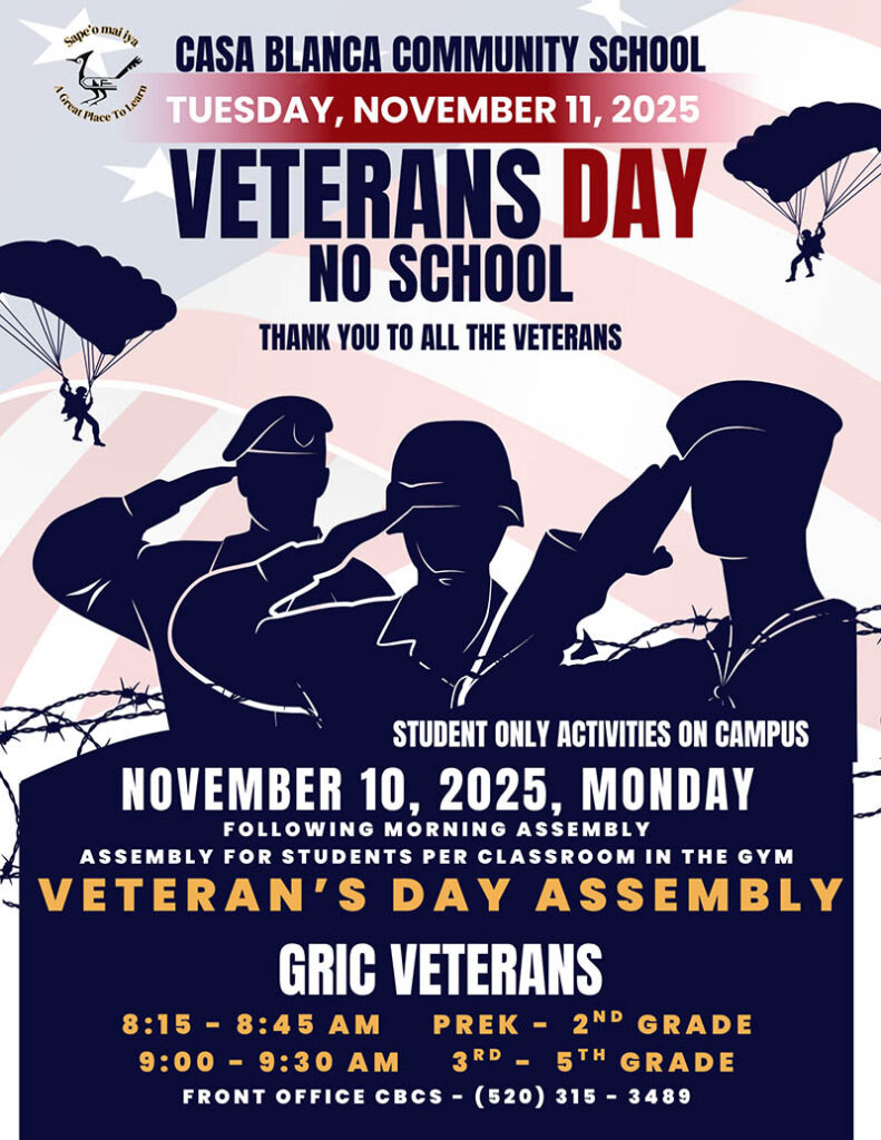 Casa Blanca Community School Veterans Day No School flyer