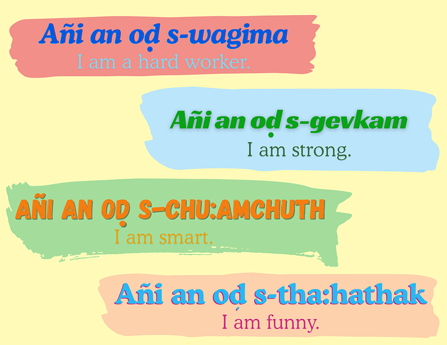 I am a hard worker. I am strong. I am smart. I am funny.