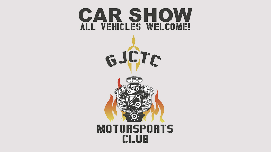 Car Show All Vehicles Welcome GJCTC MotorSports Club flyer