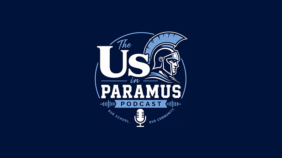 The Us in Paramus Podcast - Us School - Our Community