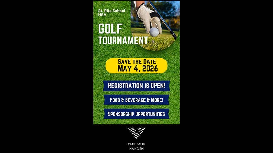 St. Rita School HSA Golf Tournament Save the Date May 4, 2026 - Registration is open! Food and beverage & more! Sponsorship opportunities - The Vue Hamden