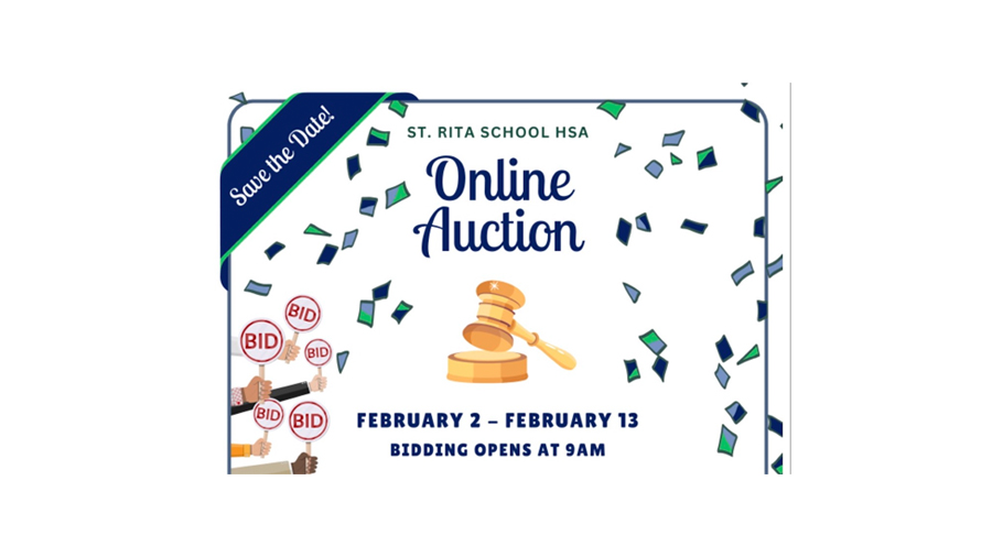 Save the Date! St. Rita School HSA Online Auction February 2- February 13 - Bidding opens at 9:00 a.m.