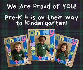 We are proud of you! Pre-K is on their way to Kindergarten