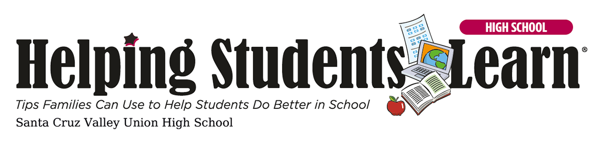 High School, Helping Students Learn, Tips Families can Use to help students do better in school, Santa Cruz Valley Union High School