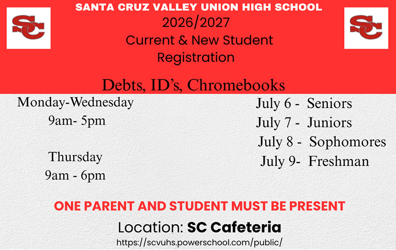 Santa Cruz Valley Union High School 2026-2027 Current and New Student Registration flyer