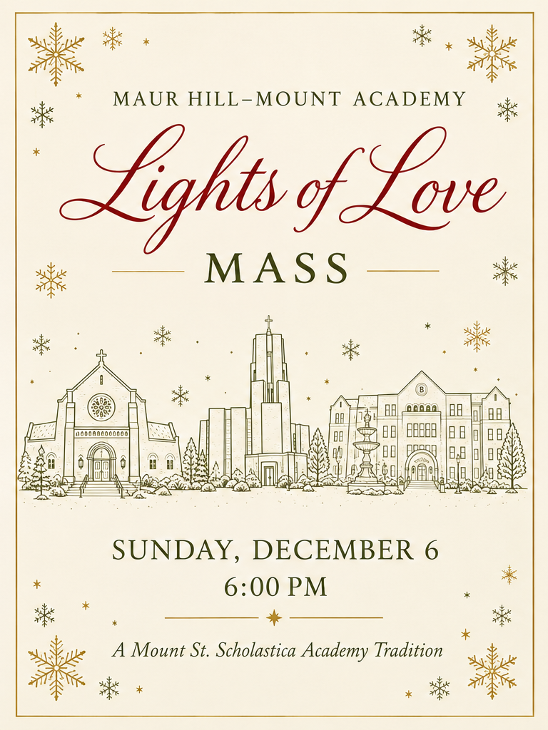 Maur Hill-Mount Academy Lights of Love Mass Sunday, December 6 at 6:00PM. A Mount St. Scholastica Academy tradition.