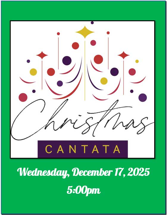 Christmas Cantata Wednesday, December 17, 2025 5:00pm