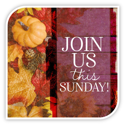 Fall decor Join Us This Sunday