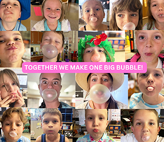 Photo collage of students blowing bubbles with "Together We Make One Big Bubble!"