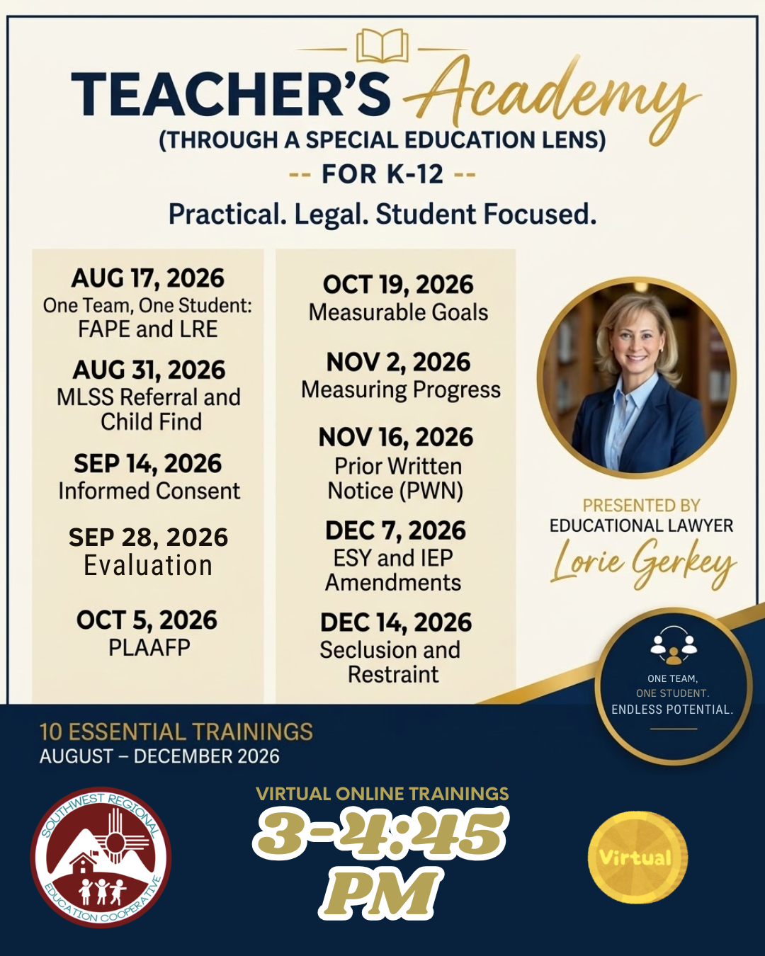 Flyer for "Teacher's Academy (Through a Special Education Lens) for K–12," presented by Educational Lawyer Lorie Gerkey. Lists 10 virtual training dates from August to December 2026, held from 3:00 to 4:45 PM. Hosted by Southwest Regional Education Cooperative.