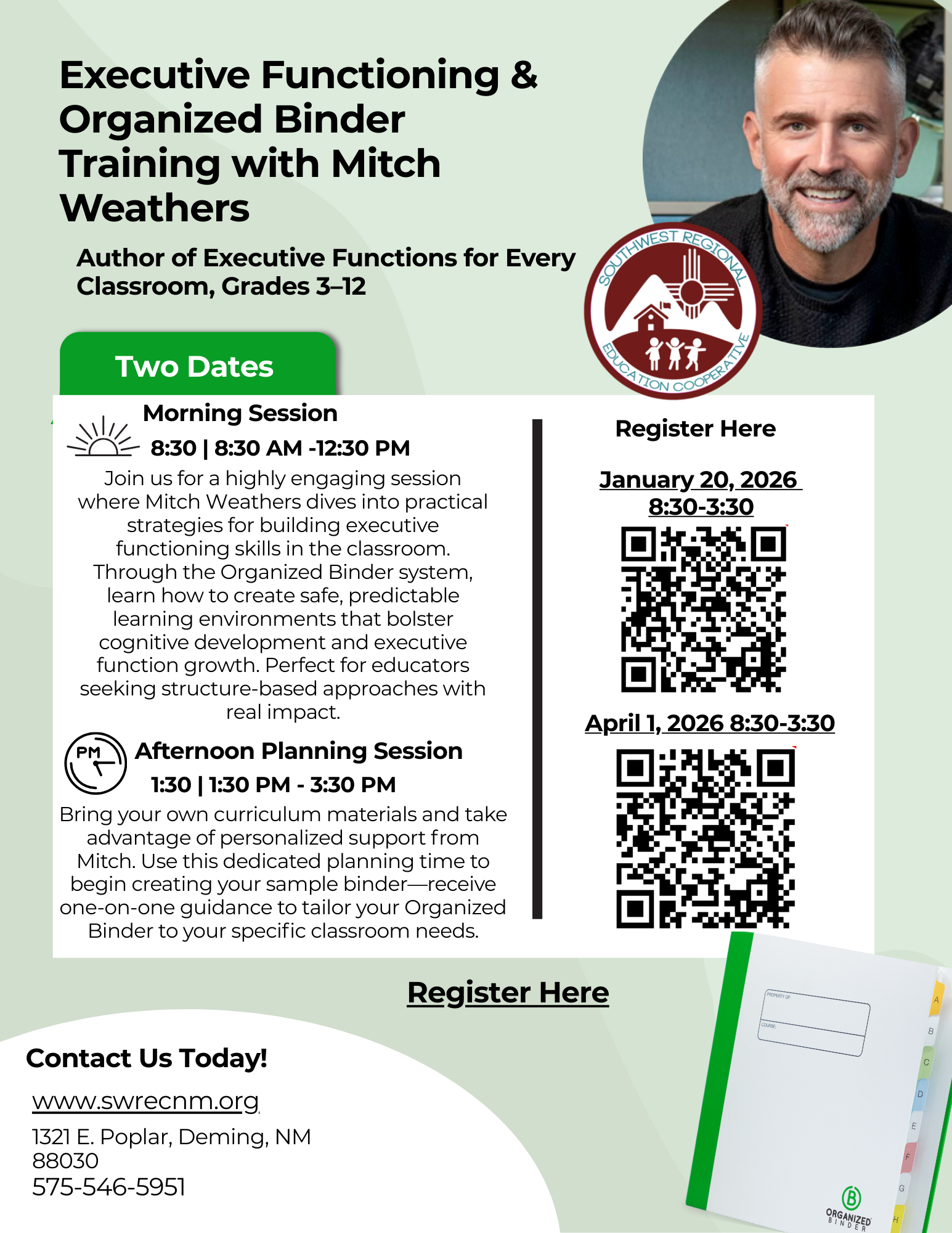 Promotional flyer for "Executive Functioning & Organized Binder Training with Mitch Weathers." The flyer features a photograph of Mitch Weathers, author of Executive Functions for Every Classroom, Grades 3-12, and the logo for the Southwest Regional Education Cooperative. It announces two training dates: January 20, 2026, and April 1, 2026, both from 8:30 AM to 3:30 PM. The content is divided into a Morning Session (8:30 AM - 12:30 PM) focusing on practical strategies and the Organized Binder system, and an Afternoon Planning Session (1:30 PM - 3:30 PM) for personalized planning and one-on-one guidance. QR codes are provided to register for the sessions. Contact information is listed at the bottom.