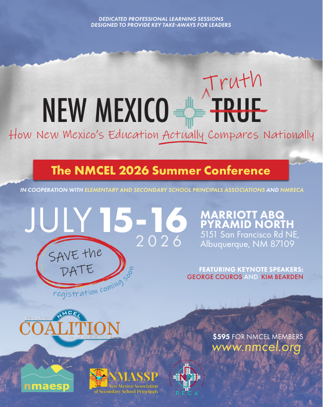 Save the date flyer for the NMCEL 2026 Summer Conference: "New Mexico Truth: How New Mexico’s Education Actually Compares Nationally," held July 15–16, 2026, at the Marriott ABQ Pyramid North.