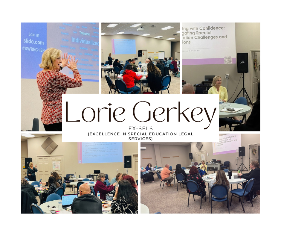 A photo collage titled 'Lorie Gerkey, EX-SELS (Excellence in Special Education Legal Services).' The images show Lorie Gerkey, a woman with blonde hair, leading a professional development workshop for a group of adults in a classroom setting. She is shown presenting in front of a screen with words like 'Individualized' and 'Targeted,' and interacting with participants seated at round tables. One slide title reads, 'Leading with Confidence: Navigating Special Education Challenges and Solutions.'