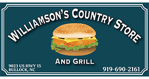Williamson's Country Store And Grill 9023 US Hwy 15 Bullock, NC 919-690-2161
