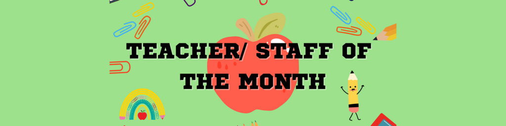 Teacher/Staff of the Month displayed with educational icons