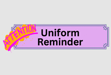 Uniform Reminder